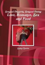 Love, Romance, Sex and Food