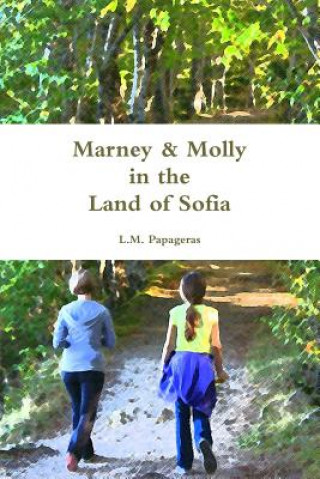 Marney & Molly in the Land of Sofia