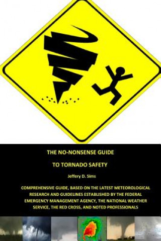 No-Nonsense Guide To Tornado Safety