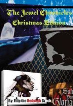 Jewel Cronicles Christmas Edition