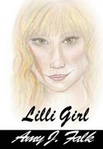 Lilli Girl Book 1: Lilli Series