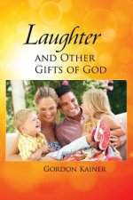 Laughter and Other Gifts of God