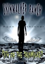 SKINWALKER RANCH: Path of the Skinwalker