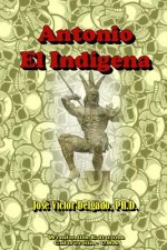 Antonio, El Indigena