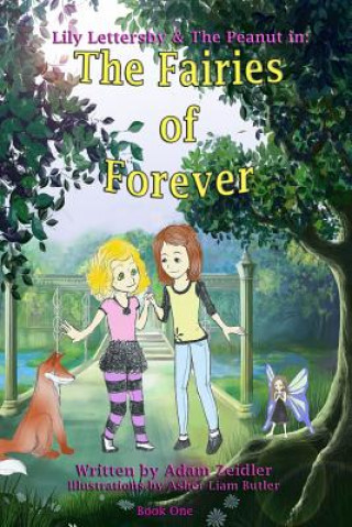 Lily Lettersby & The Peanut in: The Fairies of Forever