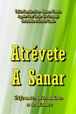 Atrevete A Sanar