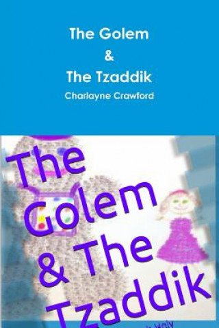 Golem & The Tzaddik