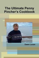 Ultimate Penny Pincher's Cookbook