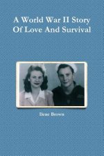 World War II Story Of Love And Survival