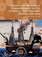 Diplomacy Far Removed: A Reinterpretation of the U.S. Decision to Open Diplomatic Relations with Japan