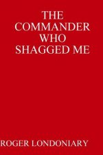 Commander Who Shagged Me