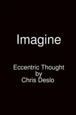 Imagine eccentric thought