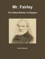 Mr. Fairley: The Oldest Banker in Glasgow