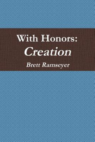 With Honors: Creation