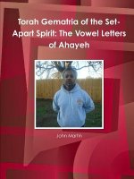 Torah Gematria of the Set-Apart Spirit: The Vowel Letters of Ahayeh