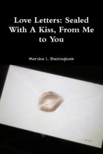 Love Letters: Sealed With A Kiss, From Me to You