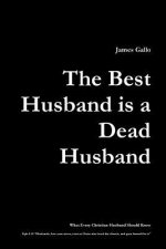 Best Husband is a Dead Husband
