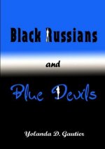 Black Russians and Blue Devils