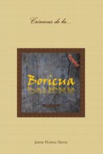 Cronicas de la Boricua; Descifradas