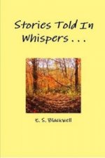 Stories Told in Whispers