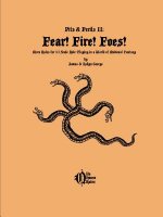 Fear! Fire! Foes!