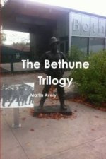 Bethune Trilogy