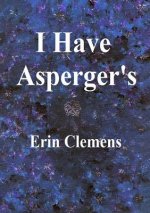 I Have Asperger's