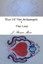 Rise of the Archangels * the Loop