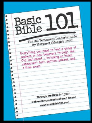 Basic Bible 101 Old Testament Leader's Guide