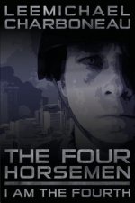 Four Horsemen Part I: I am the Fourth