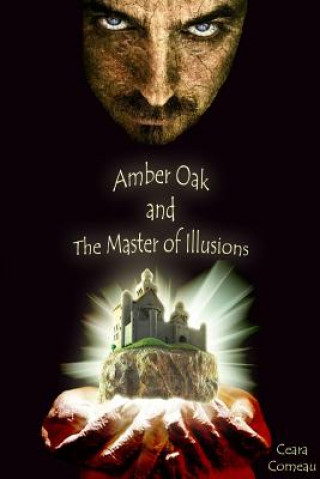 Amber Oak and the Master of Illusions