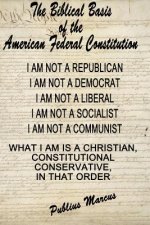 Biblical Basis of the American Federal Constitution