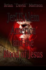 Jerusalem and the Blood of Jesus