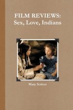 FILM REVIEWS: Sex, Love, Indians