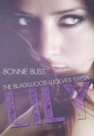 Lily (The Blackwood Wolves Saga, #1)