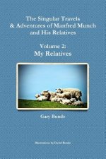 Singular Travels & Adventures of Manfred Munch and His Relatives Volume 2