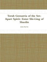 Torah Gematria of the Set-Apart Spirit: Enter Shi-Ling of Shaolin