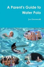 Parent's Guide to Water Polo