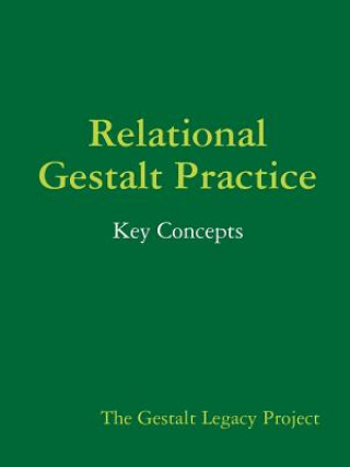 Relational Gestalt Practice: Key Concepts
