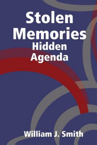 Stolen Memories: Hidden Agenda