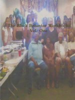 Black Behavior Workbook: Vol. One