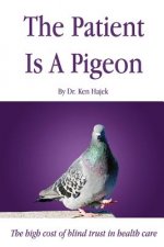 Patient is a Pigeon