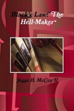 Black's Law: the Hell-Maker