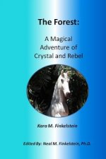 Forest: A Magical Adventure of Crystal and Rebel