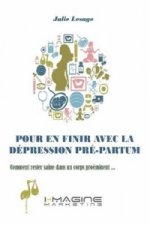 Pour En Finir Avec La Depression Pre-Partum