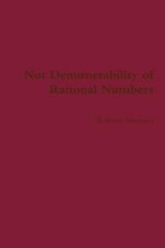 Not Denumerability of Rational Numbers