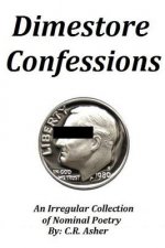 Dimestore Confessions