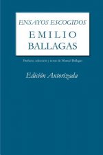 Ensayos Escogidos. Emilio Ballagas. Edicion Autorizada