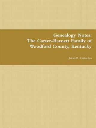 Carter-Barnett Family of Woodford County, Kentucky