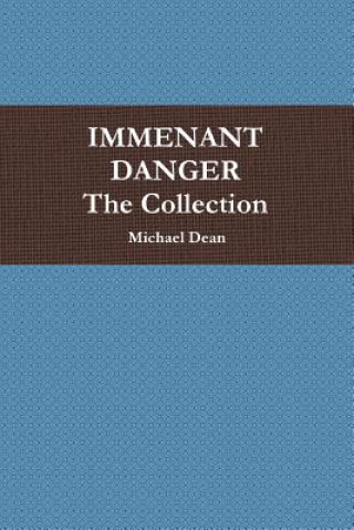 Immenant Danger Collection